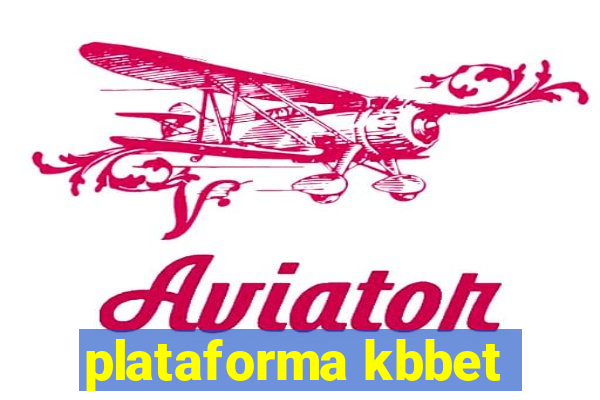 plataforma kbbet